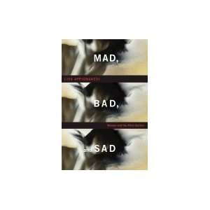  Mad, Bad & Sad Women & the Mind Doctors [HC,2008] Books