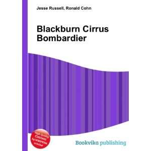    Blackburn Cirrus Bombardier Ronald Cohn Jesse Russell Books