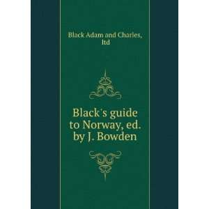   , ed. by J. Bowden ltd Black Adam and Charles  Books