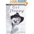 Get Happy The Life of Judy Garland by Gerald Clarke ( Kindle Edition 