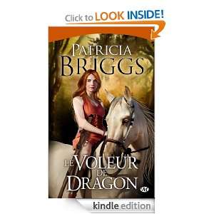 Le Voleur de dragon (Fantasy) (French Edition) Patricia Briggs 