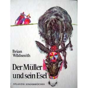  Der M?ller Und Sein Esel Jean; Wildsmith, Brian De Books