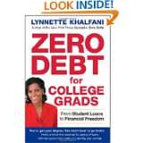 Zero Debt for College Grads: From Student Loans to Financial Freedom 