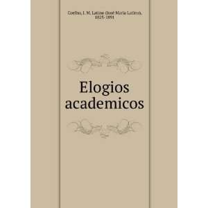  Elogios academicos J. M. Latino (JosÃ© Maria Latino 