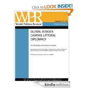 Interview Caspian Littoral Diplomacy (World Politics Review Global 