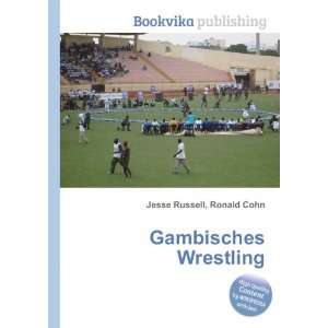 Gambisches Wrestling Ronald Cohn Jesse Russell  Books