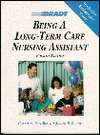   Being a Long Term Care Nursing Assistant by Connie 