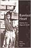 Barefoot Heart Stories of a Elva Trevino Hart