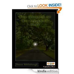 Ghosts of St. Helenas Past: Shaun Riddlebaugh:  Kindle 