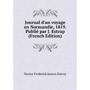   par J. Estrup (French Edition): Hector Frederick Janson Estrup: Books