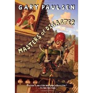  Masters of Disaster [Paperback]: Gary Paulsen: Books