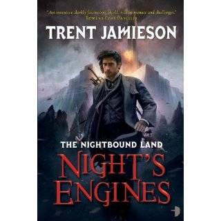 Nights Engines The Nightbound Land, Book 2 by Trent Jamieson (May 29 