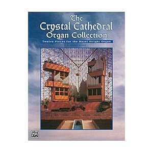  The Crystal Cathedral Organ Collection: Musical 