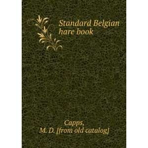  Standard Belgian hare book M. D. [from old catalog] Capps Books