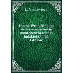   wiedzy ludzkiÃ©j (Polish Edition) L. Niedzwiecki Books