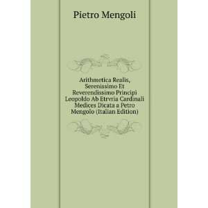   Dicata a Petro Mengolo (Italian Edition) Pietro Mengoli Books