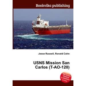   USNS Mission San Carlos (T AO 120) Ronald Cohn Jesse Russell Books