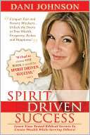   Spirit Driven Success by Dani Johnson, Destiny Image 