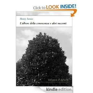 albero della conoscenza e altri racconti (Italian Edition) Henry 