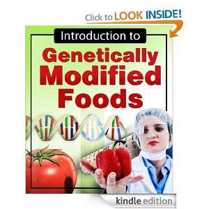 Introduction To Genetically Modified Foods   WARNING You Could Be 