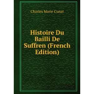   Du Bailli De Suffren (French Edition) Charles Marie Cunat Books