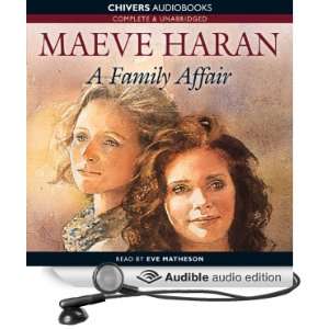  A Family Affair (Audible Audio Edition) Maeve Haran, Eve 