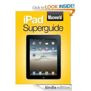 iPad Superguide (Macworld Superguides) Macworld Editors, Jason Snell 