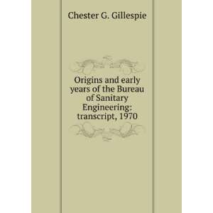   of Sanitary Engineering transcript, 1970 Chester G. Gillespie Books