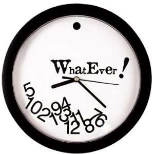  Whatever Wall Clock ~ Quartz Novelty 10.5 Everything 