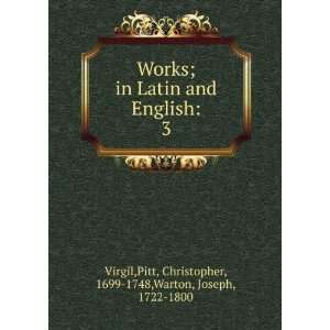   Pitt, Christopher, 1699 1748,Warton, Joseph, 1722 1800 Virgil Books