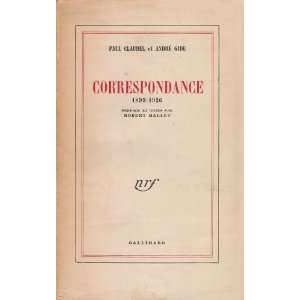    Correspondance, 1899 1926: Paul And Andre Gide Claudel: Books