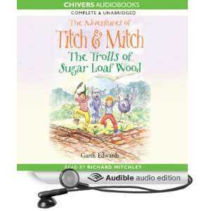The Trolls of Sugar Loaf Wood: The Adventures of Titch and Mitch, Book 