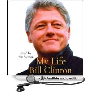  My Life (Audible Audio Edition): Bill Clinton: Books
