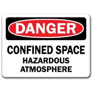   Confined Space Hazardous Atmosphere   10 x 14 OSHA Safety Sign Home