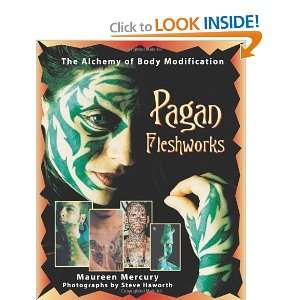   The Alchemy of Body Modification [Paperback] Maureen Mercury Books