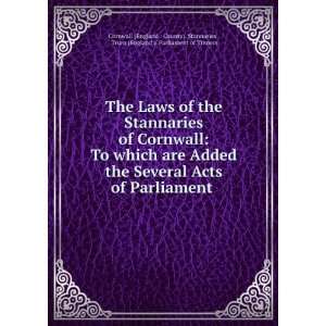   Parliament of Tinners Cornwall (England : County). Stannaries : Books