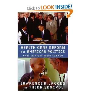  Health Care Reform and American Politics What Everyone 