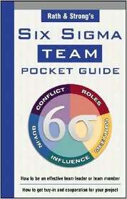 Rath and Strongs Six Sigma Team Pocket Guide How to Be an Effective 