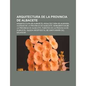  Arquitectura de la provincia de Albacete Arquitectura de Albacete 