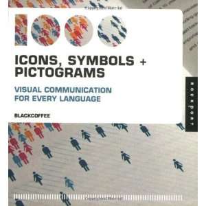  1,000 Icons, Symbols, and Pictograms: Visual Communication 