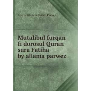   Quran sura Fatiha by allama parwez Allama Ghulam Ahmed Parwez Books