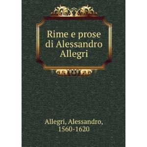   prose di Alessandro Allegri Alessandro, 1560 1620 Allegri Books