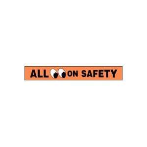  Labels ALL (EYES SYMBOL) ON SAFETY 4 x 12 Adhesive Dura 