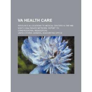  VA health care: resource allocations to medical centers in 