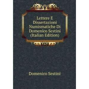   Di Domenico Sestini (Italian Edition) Domenico Sestini Books