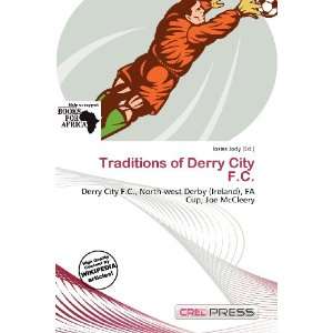  Traditions of Derry City F.C. (9786200788849) Iosias Jody 