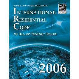 2006 International Residential Code For One  and Two Family Dwellings 