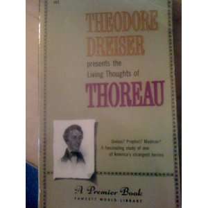   the Living Thoughts of Thoreau (First) Theodore Dreiser Books
