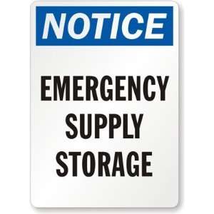  Notice: Emergency Supply Storage Aluminum Sign, 24 x 18 