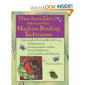   and Easy Machine Binding Methods [Paperback] Ellen Anne Eddy Books